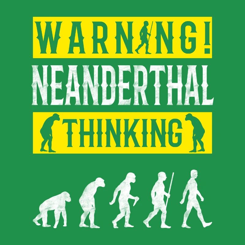 Warning! Neanderthal-thinking anthropologist