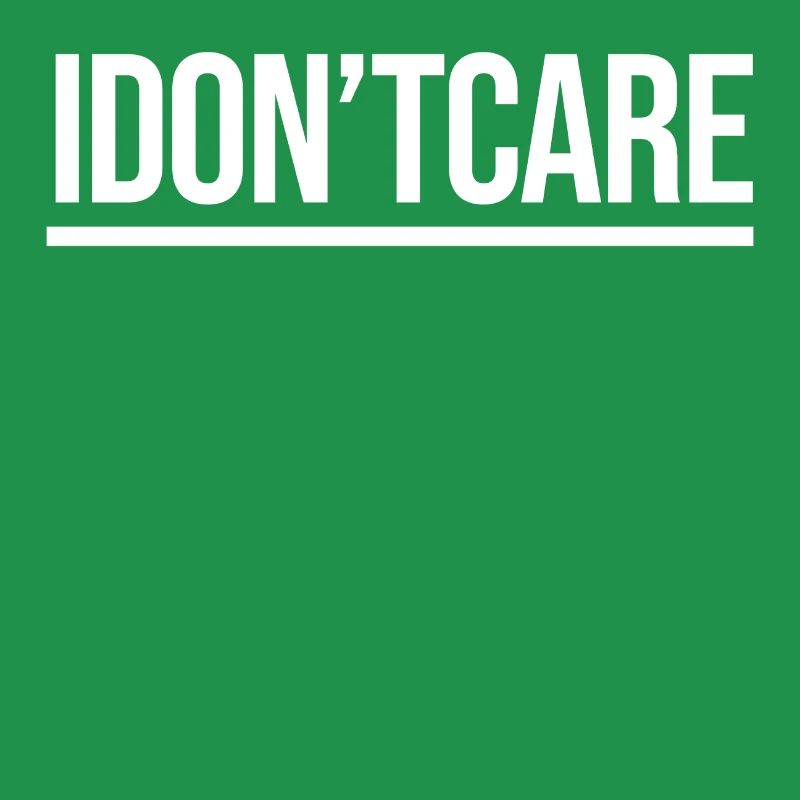 I don't care Statement indifferent