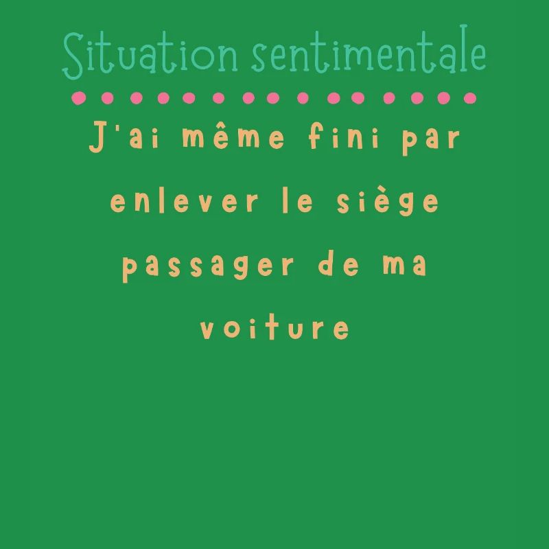 Situation sentimentale — siège retiré