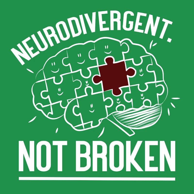 Neurodivergent Not Broken – Strong Mind Statement
