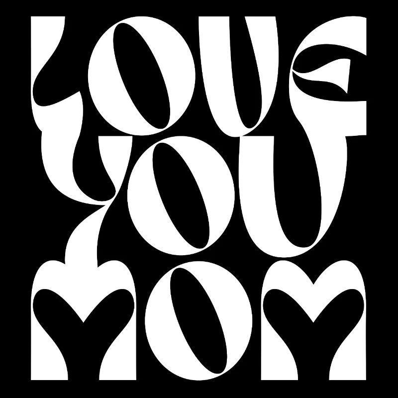 Conception de typographie audacieuse Love You Mom