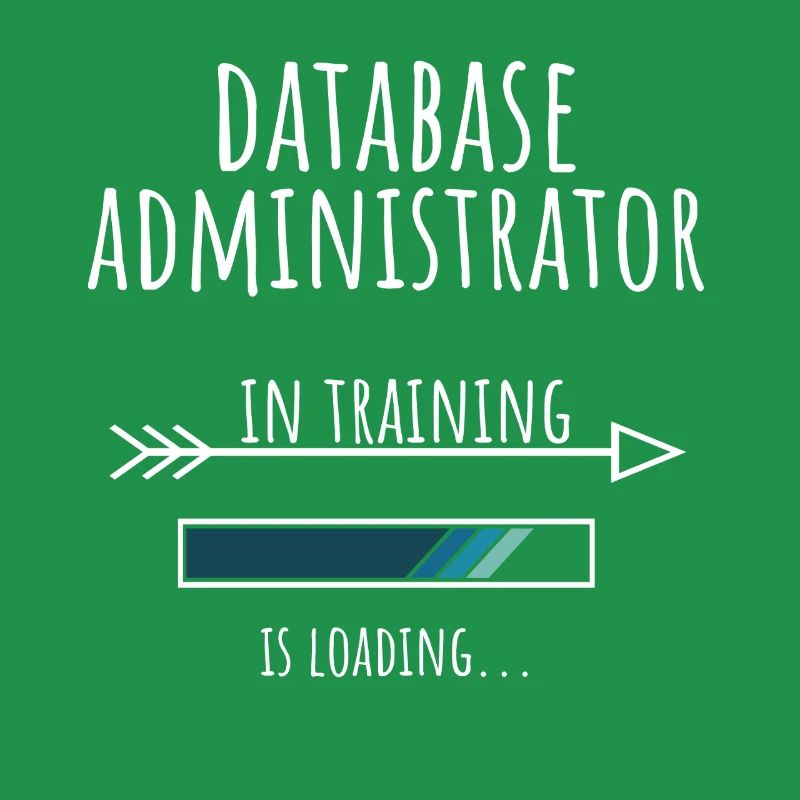 Database Administrator Geschenk Beruf Ausbildung