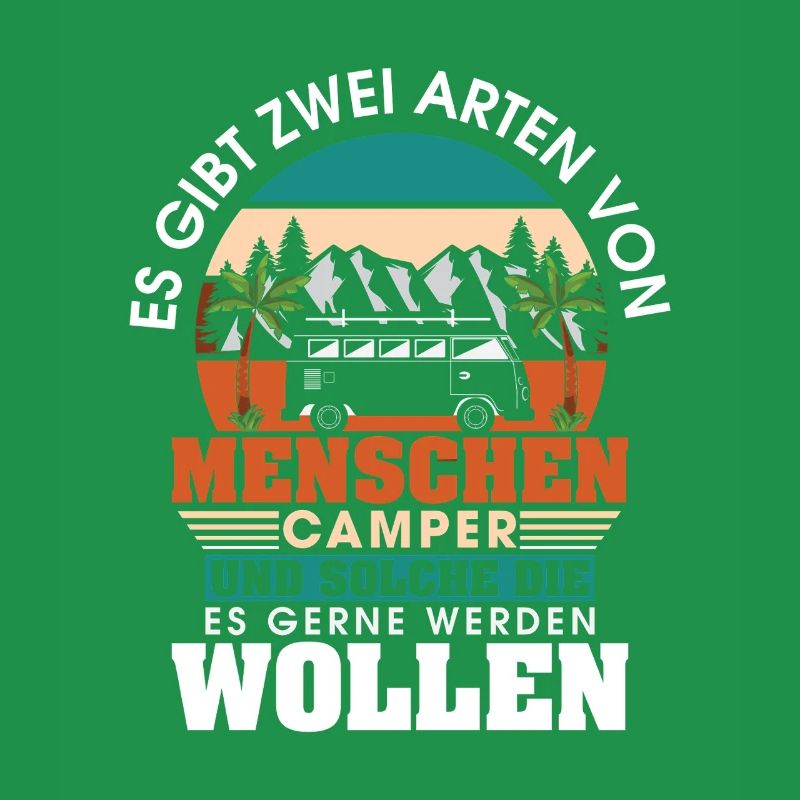 Camper Camping Wohnwagen Spruch