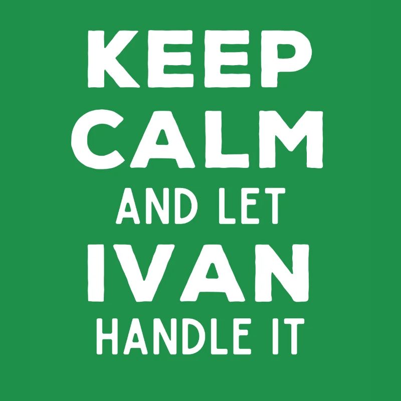 Keep Calm Lass Ivan das regeln Lustiger Spruch