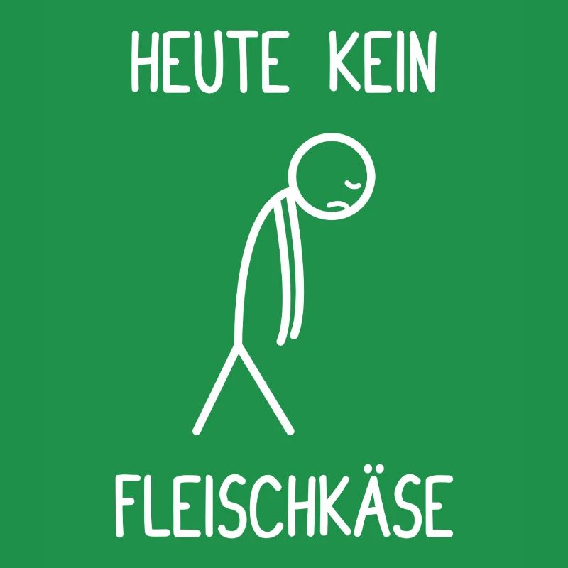 Heute kein Fleischkäse