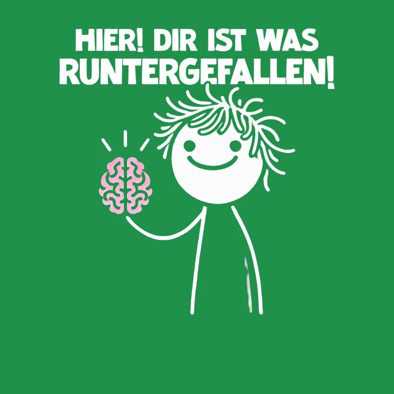 Hier Dir Ist Was Runtergefallen Sarkastischer