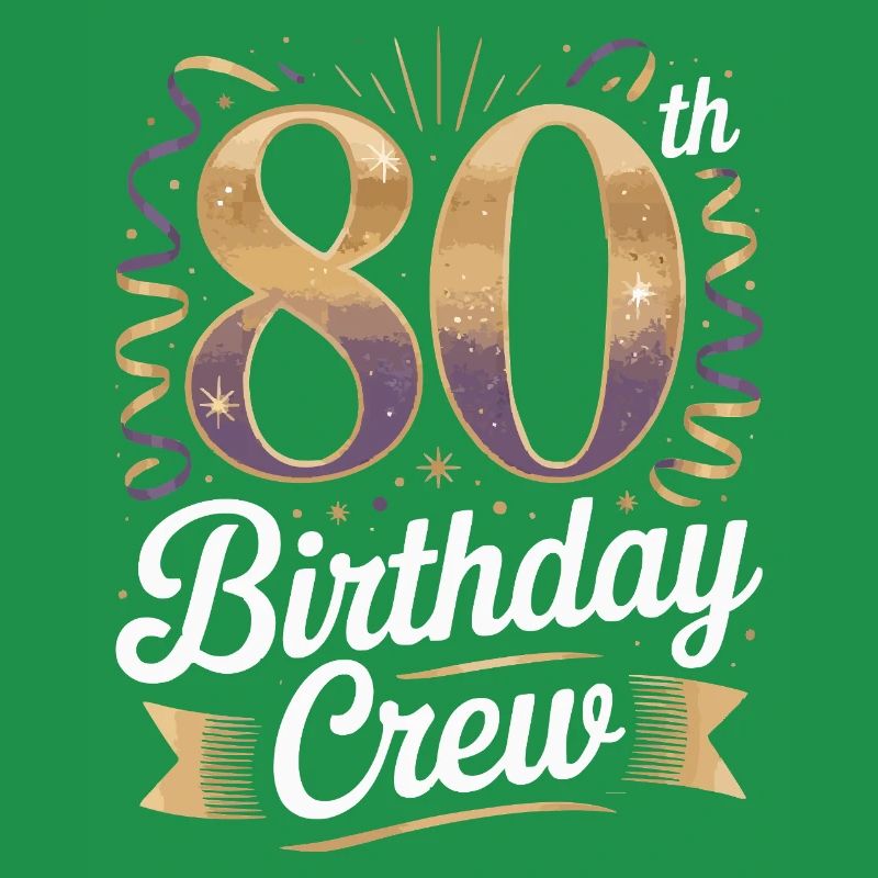 80th birthday crew