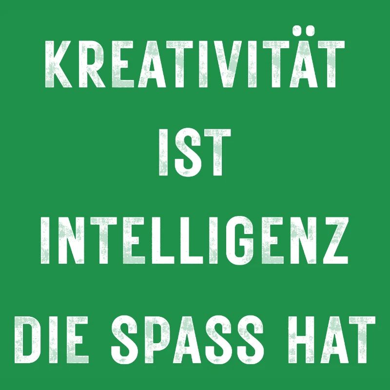 Creativity is intelligence that has fun – Stateme