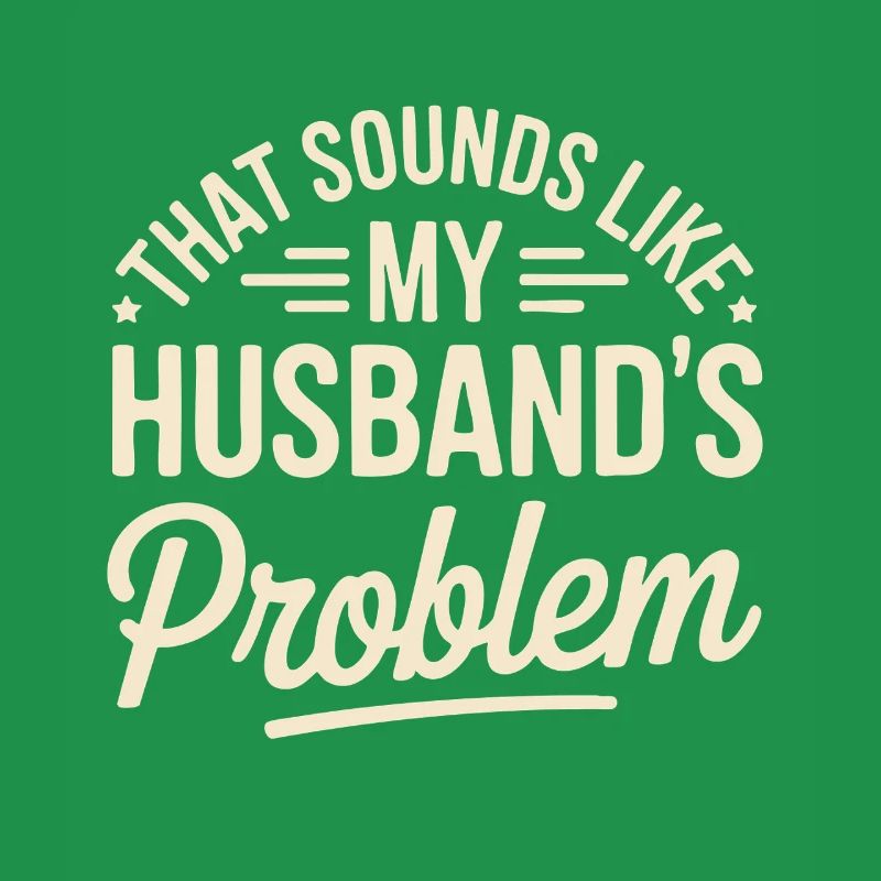 Das ist das Problem meines Mannes