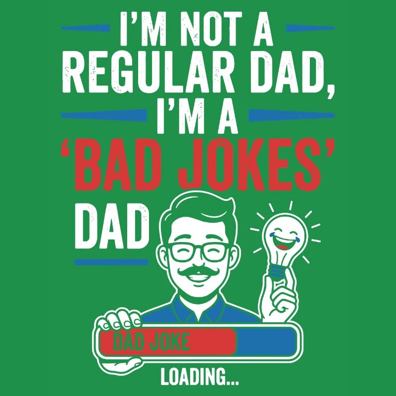 Not a normal father, Bad Jokes Dad