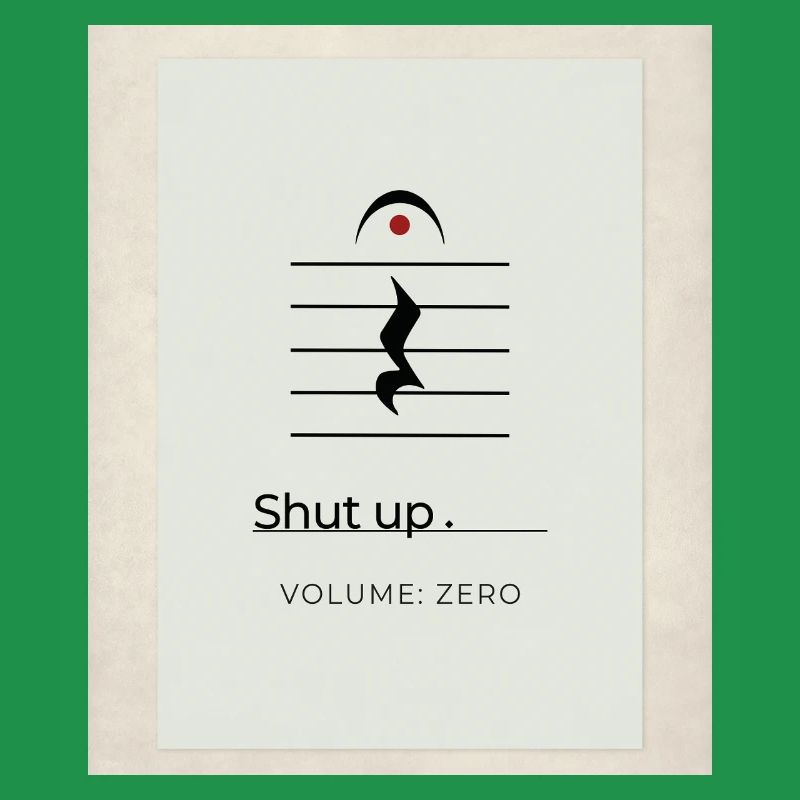 Shut up – Volume Zero Minimal Design