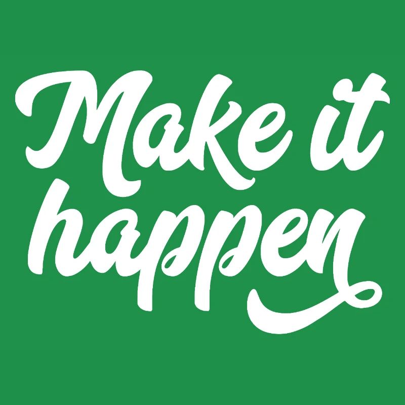 Make It Happen Typography