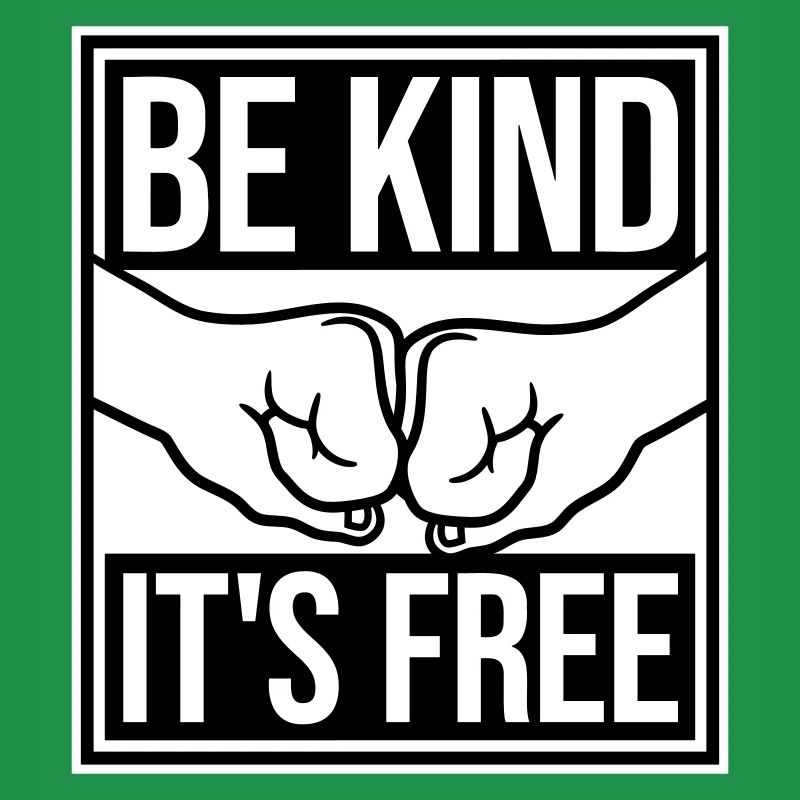 Be Kind It's Free Kindness Statement Saying