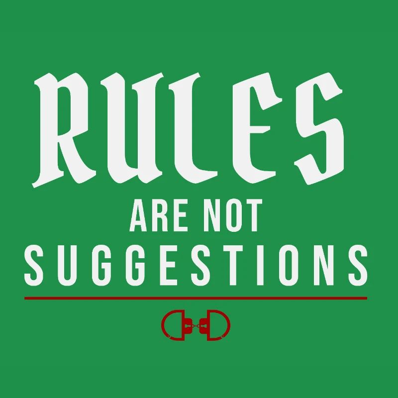 Rules Are Not Suggestions – Authority Mindset