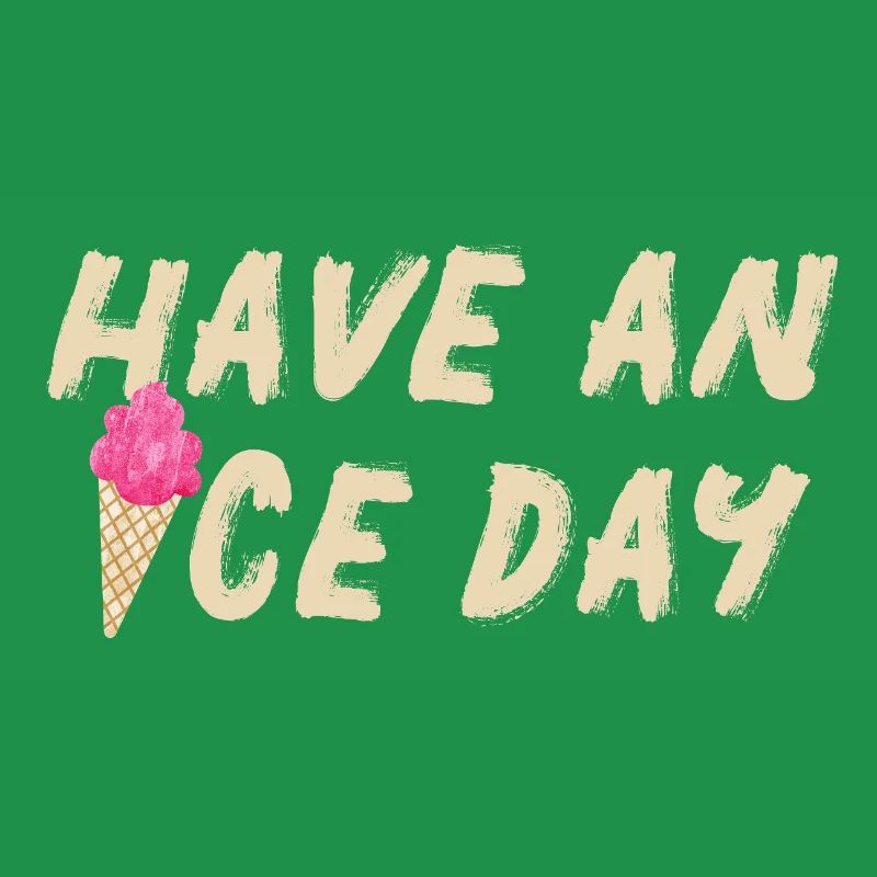 Icecream nice Day Eis Eisdiele Gruß coole Quotes