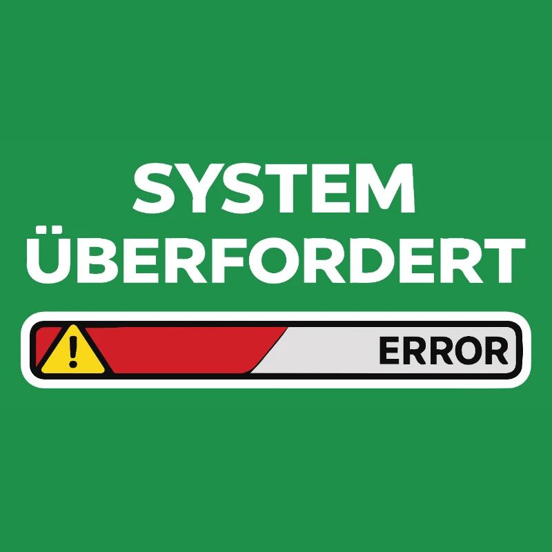 System überfordert Error
