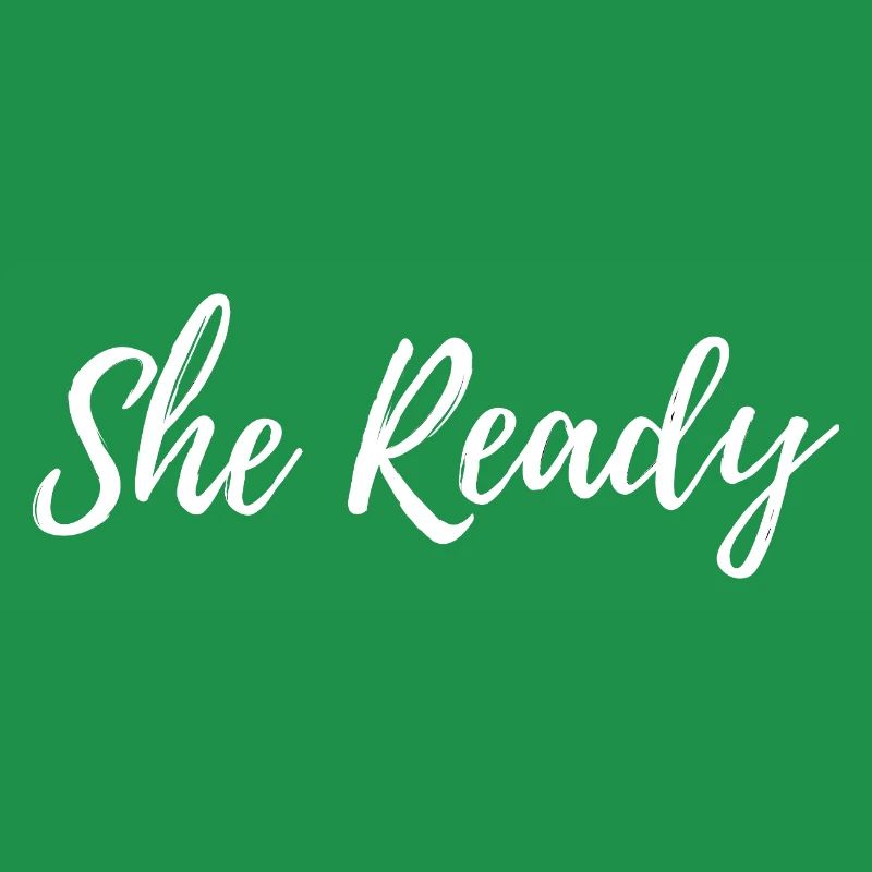 She Ready