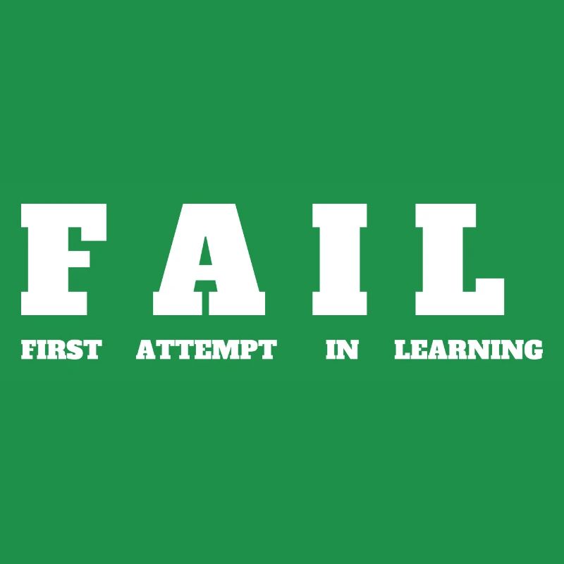 FAIL- First Attempt in Learning - Motivation Tee