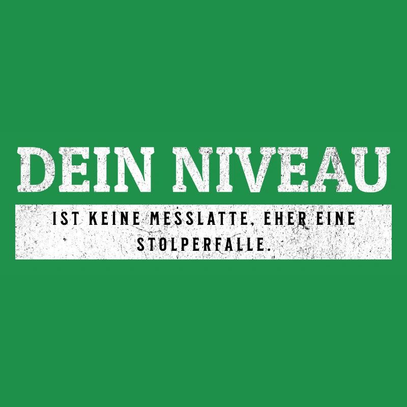 SARKASMUS - Keine Messlatte eher eine Stolperfalle