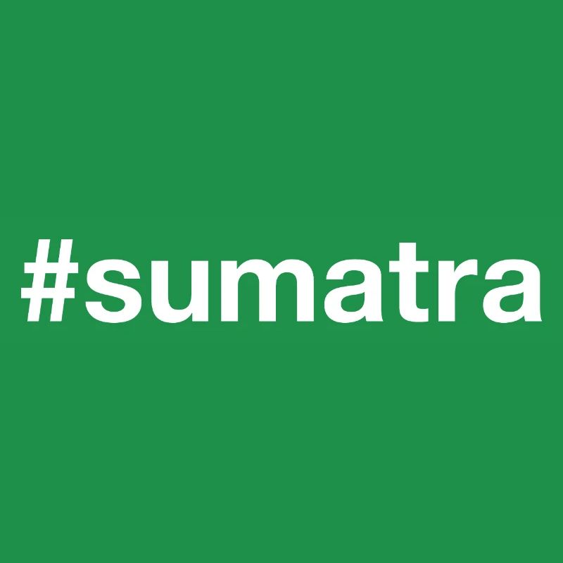 Sumatra Hashtag