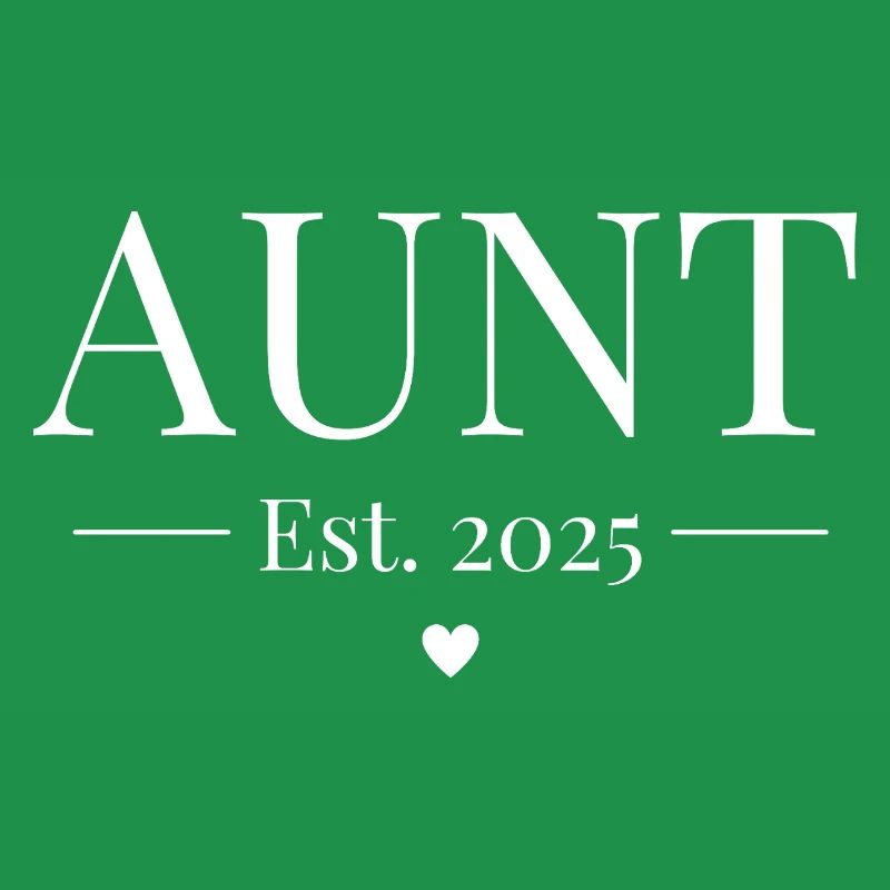 Aunt Established 2025