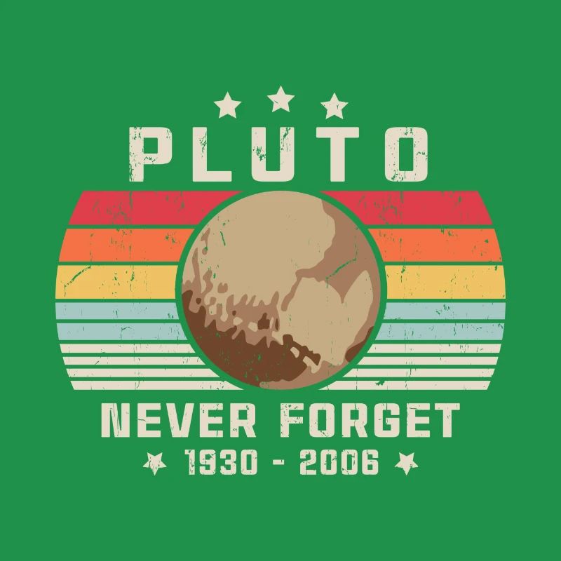Never Forget Pluto