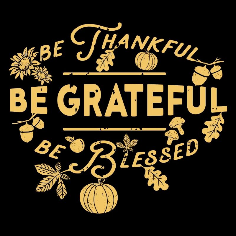 Thankful Grateful Blessed Herbst Dankbarkeit
