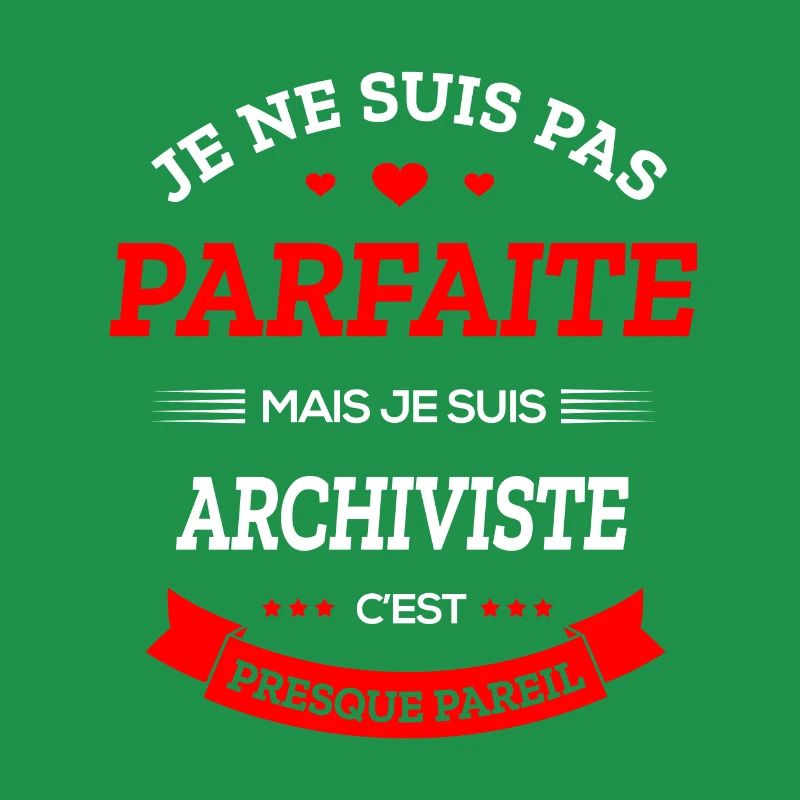 ARCHIVISTE PARFAITE