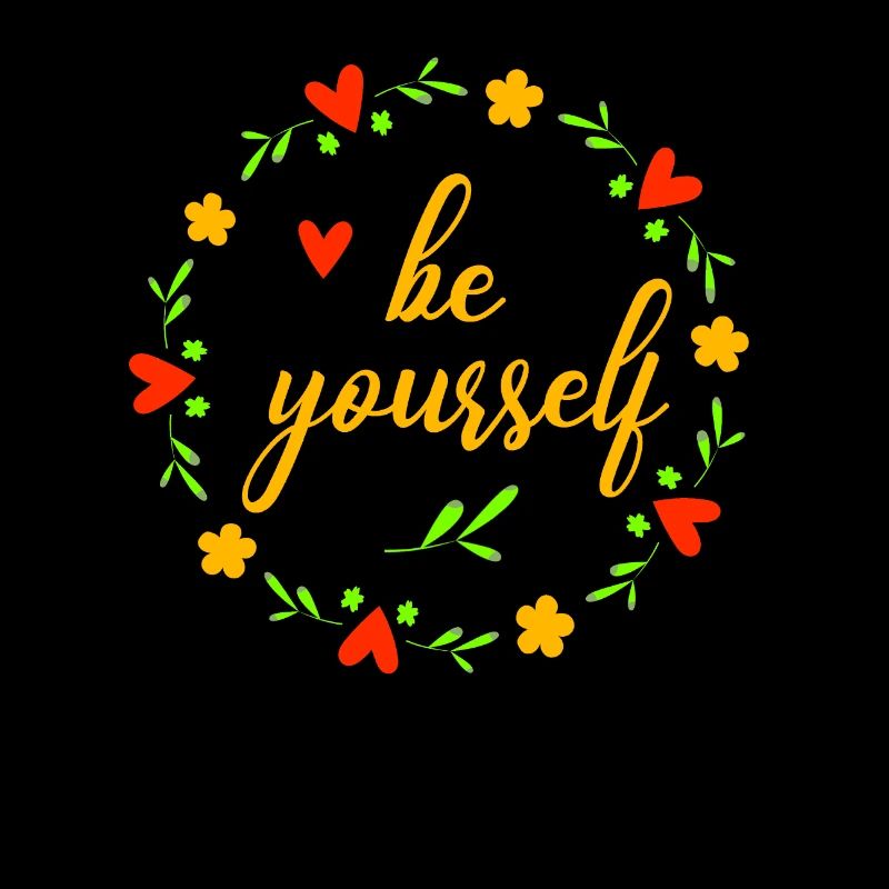 be yourself