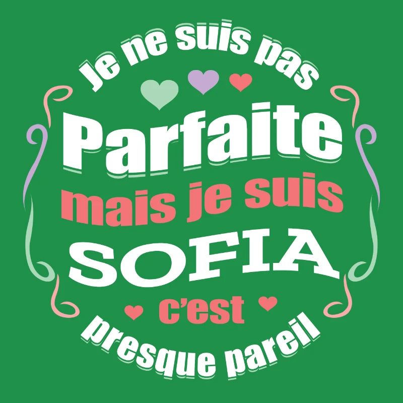 SOFIA PARFAITE - PRENOM SOFIA