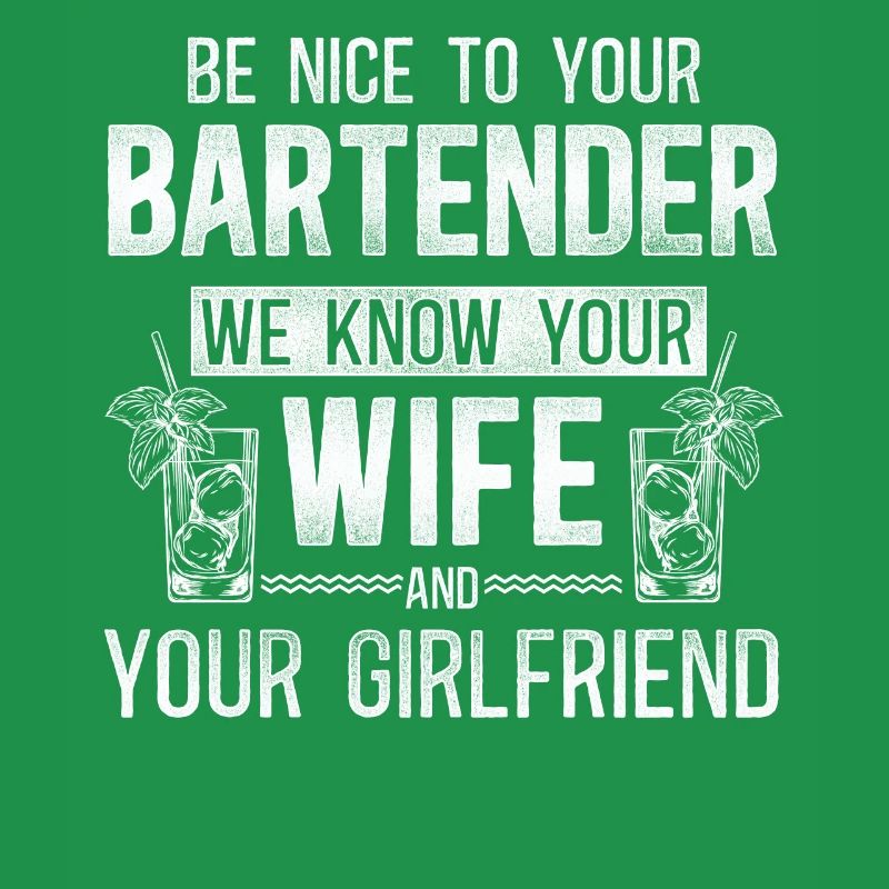 Bartender Mixologist Be Nice To