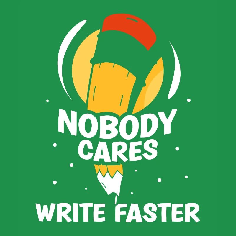 No one cares write fast writing team
