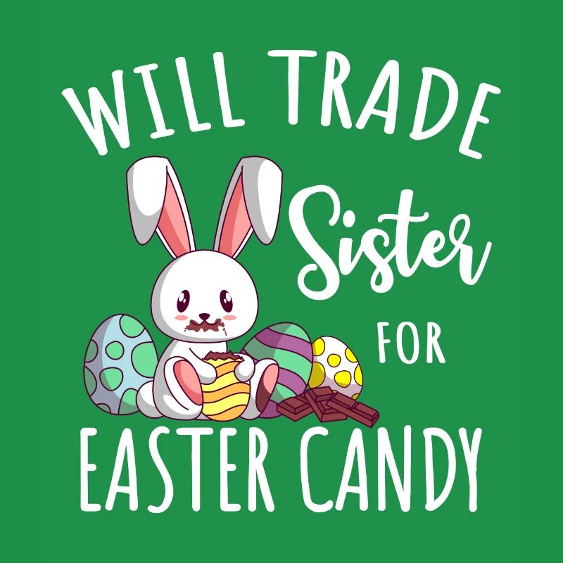 Trade Sister for Candy Easter Easter