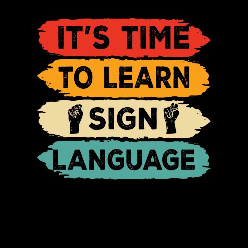 It's time to learn sign language Sign language