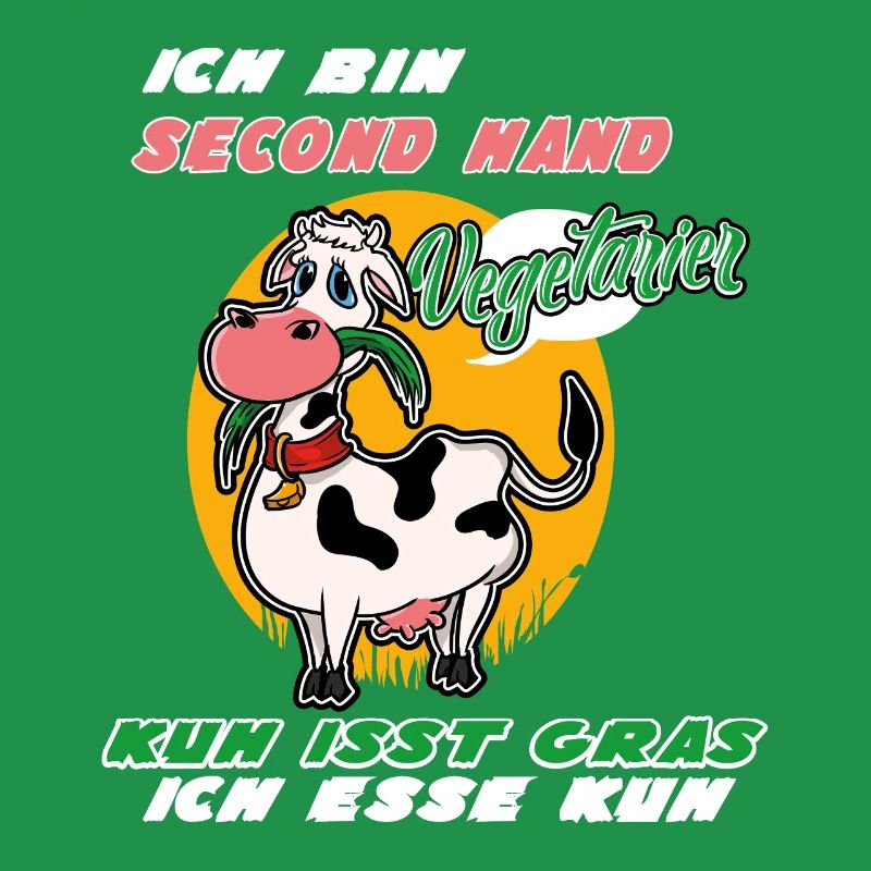 I'm Second Hand Vegetarian Cow Eats Grass