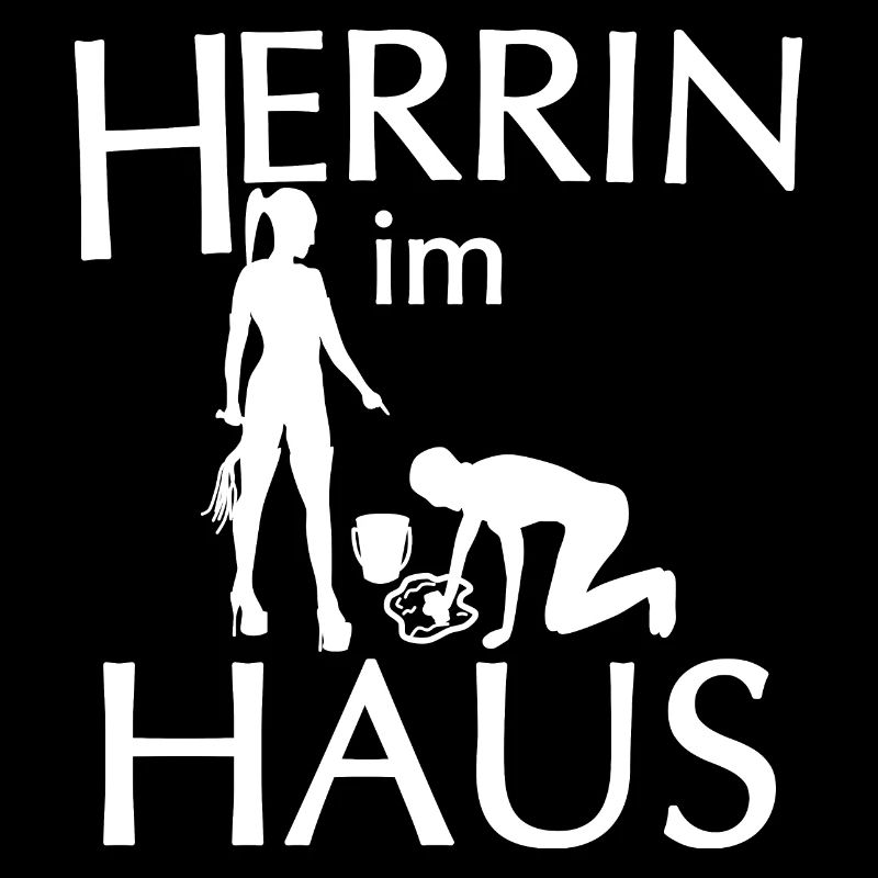 Frau ist die Herrin