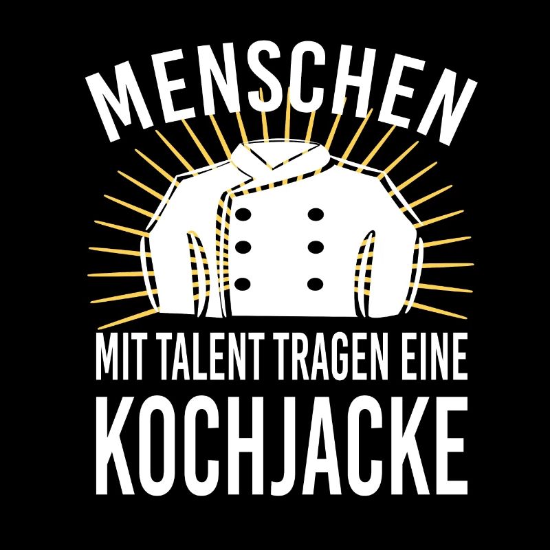 Chefkoch Küchenchef Koch Sprüche Kochjacke