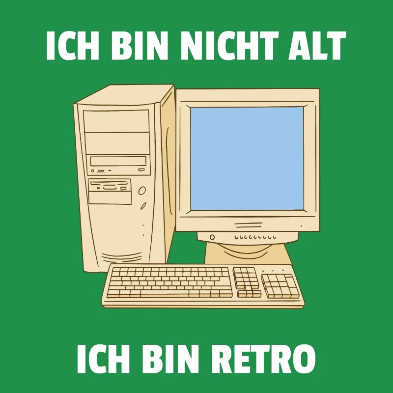 Ich bin nicht alt ich bin Retro Computer PC IT