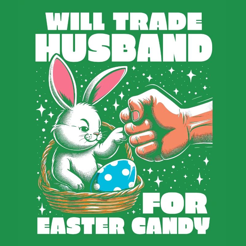Will Trade Husband For Easter Candy