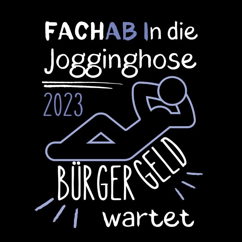 FACHAB In die Jogginghose Bürgergeld wartet blau