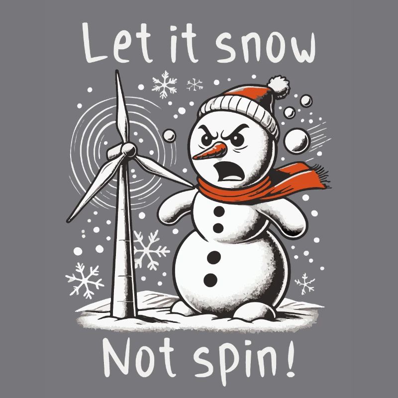Stop Wind Turbines - Let it Snow, Not Spin