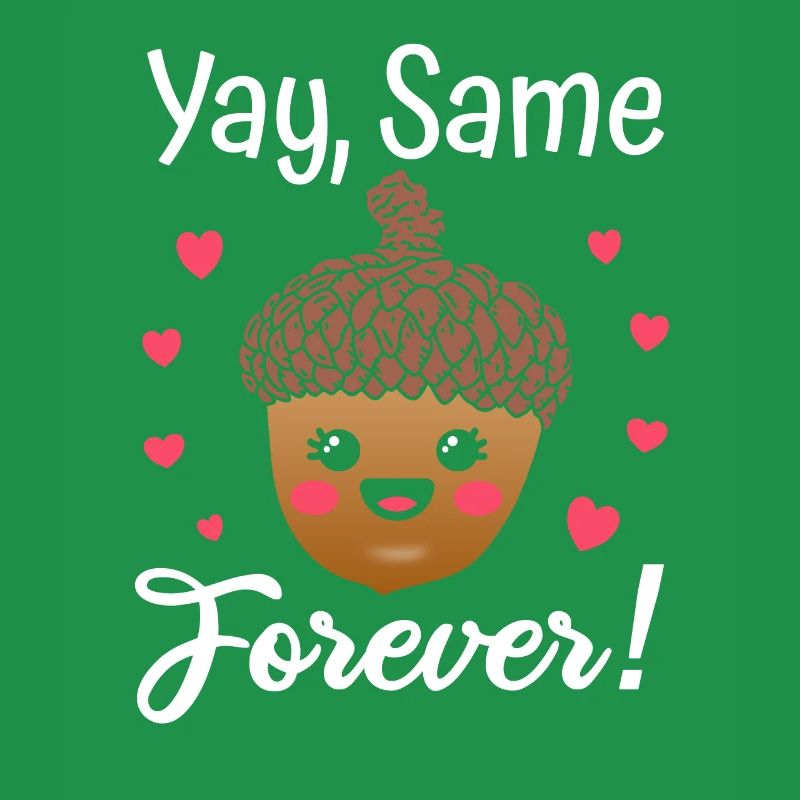 Yay Same Eichel Forever Junggesellenabschied Braut