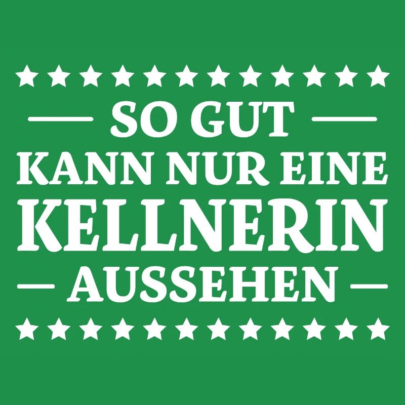 Kellnerin Spruch Kellner Beruf Kellnerin Geschenk