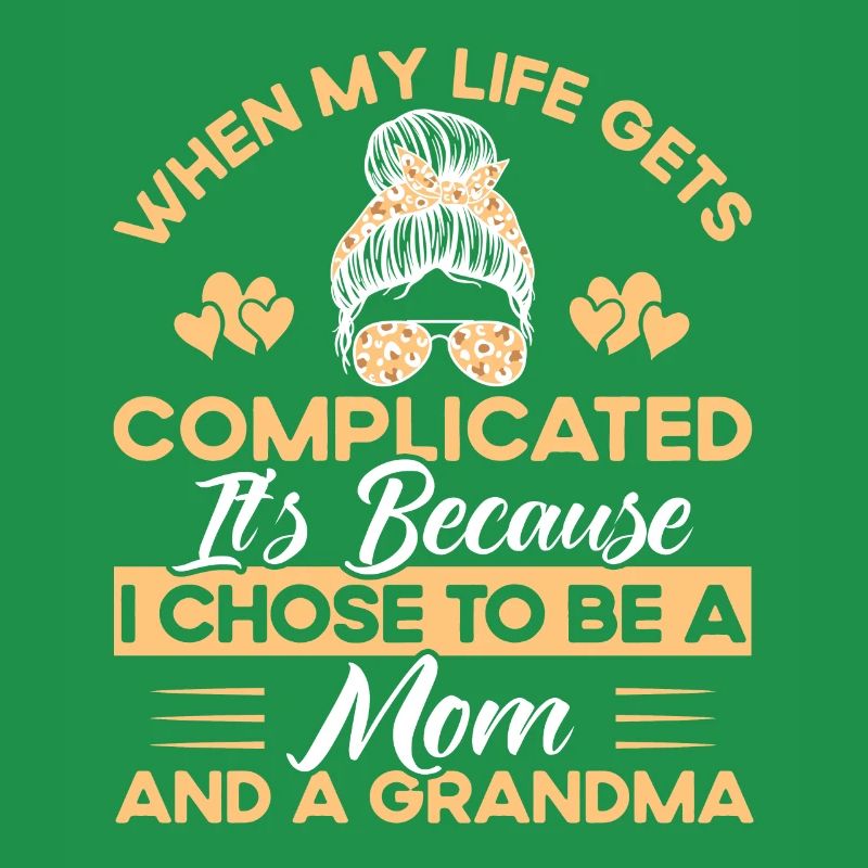 Wenn mein Leben kompliziert wird Mutter & Großmutt