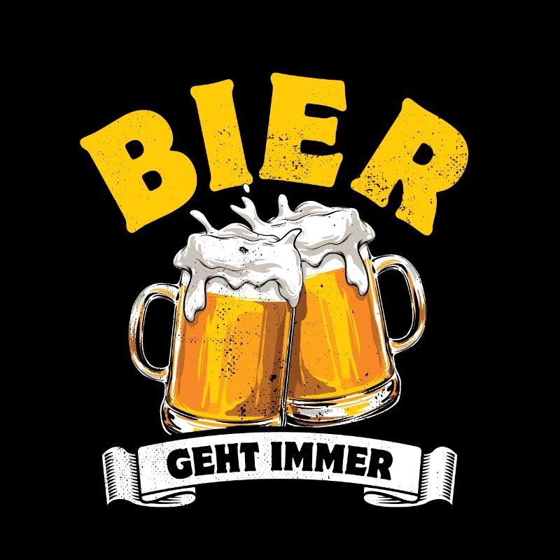 Bier geht immer - Spruch
