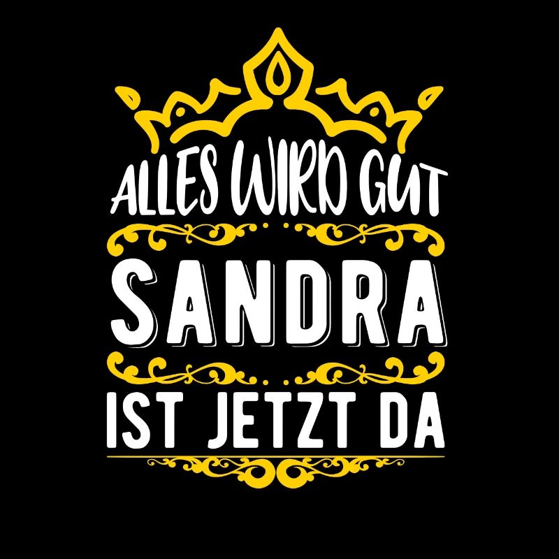 Sandra - Alles wird gut! Sandra ist jetzt da!