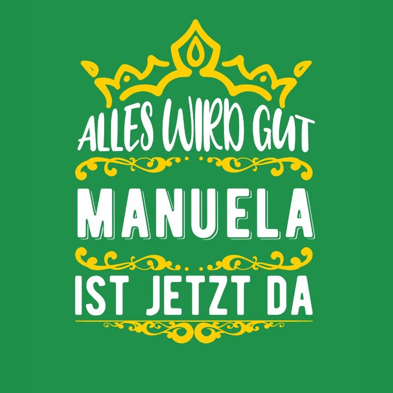 Manuela - Alles wird gut! Manuela ist jetzt da!