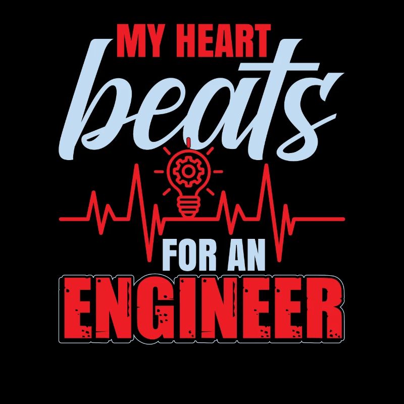 My Heart Beats For An Engineer