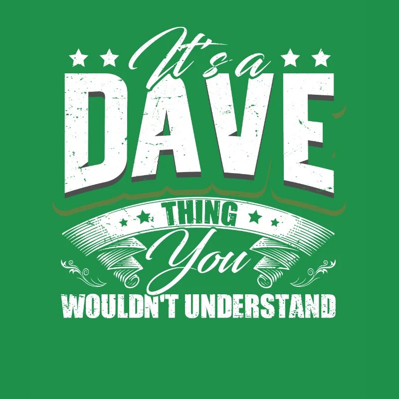Es ist ein Dave-Ding