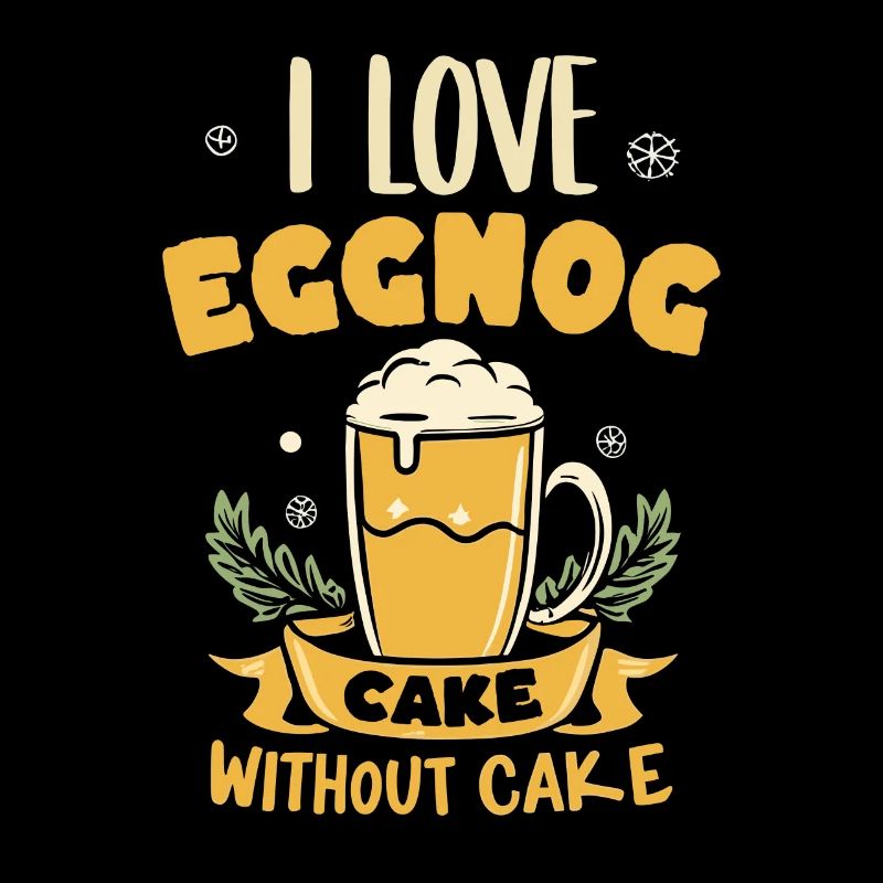 I Love Eggnoc Cake Without Cake